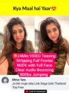 Famous Trending Meme Girl Most Requested Full 24Min VIDEO Teasing Stripping Full Frontal NUDE with Full Face Clear Audio Bouncing Boobs