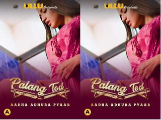 Palang Tod ( Aadha Adhura Pyaar ) Episode 1